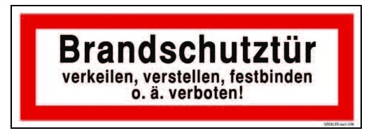 Brandschutztür verkeilen, verstellen, ... Textschild DIN 4066